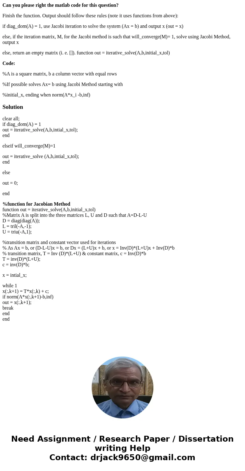 Can you please right the matlab code for this question? Finish the function. Output should follow these rules (note it uses functions from above): if diag_dom(A Can you please right the matlab code for this question? Finish the function. Output should follow these rules (note it uses functions from above): if diag_dom(A
