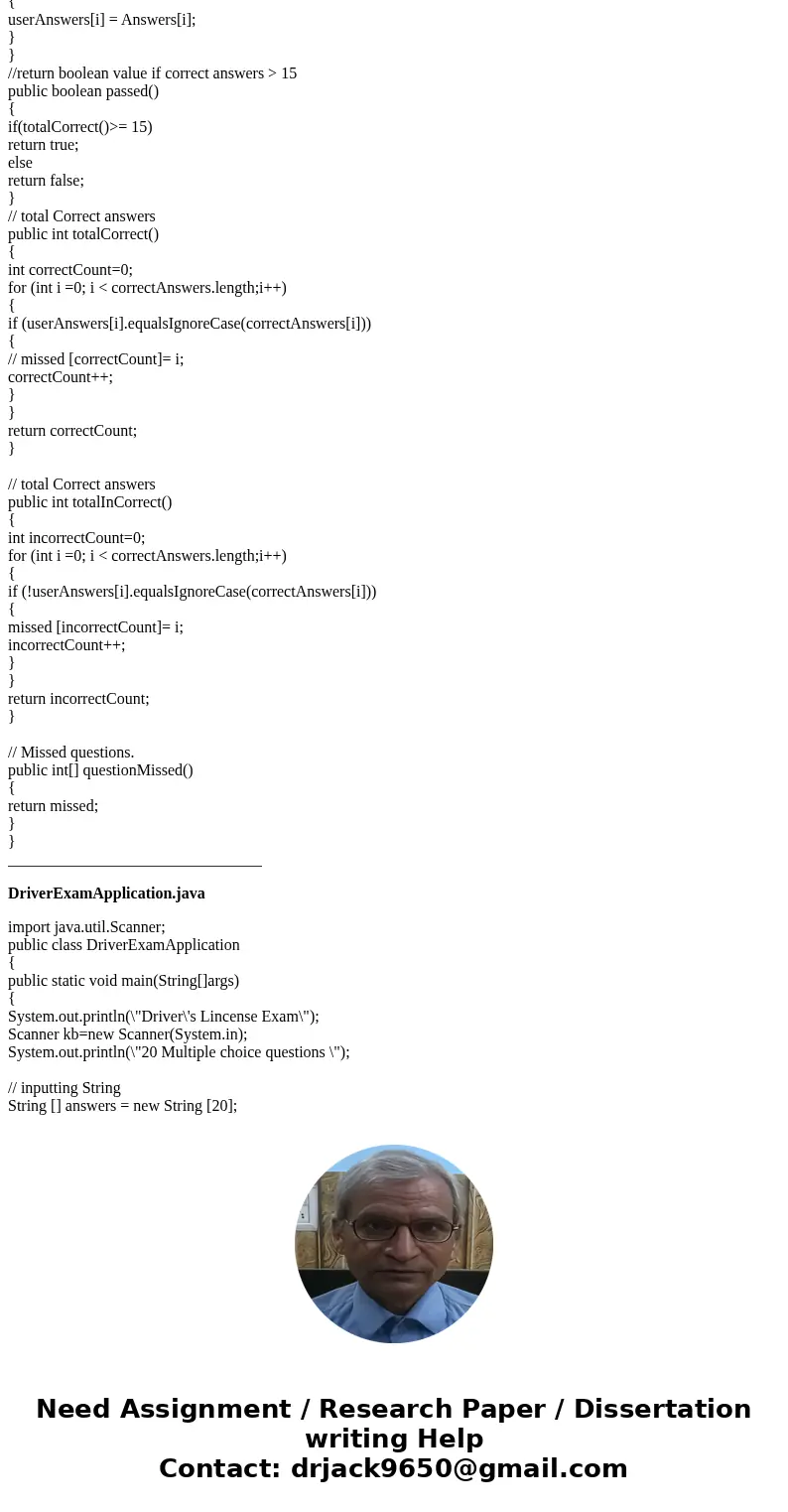 class DriveExam { // an array of student\'s answers. private final String[] corectAnswers = {\