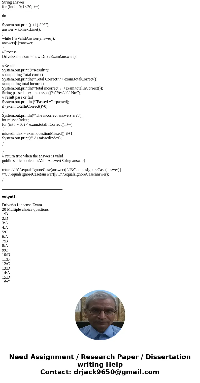 class DriveExam { // an array of student\'s answers. private final String[] corectAnswers = {\