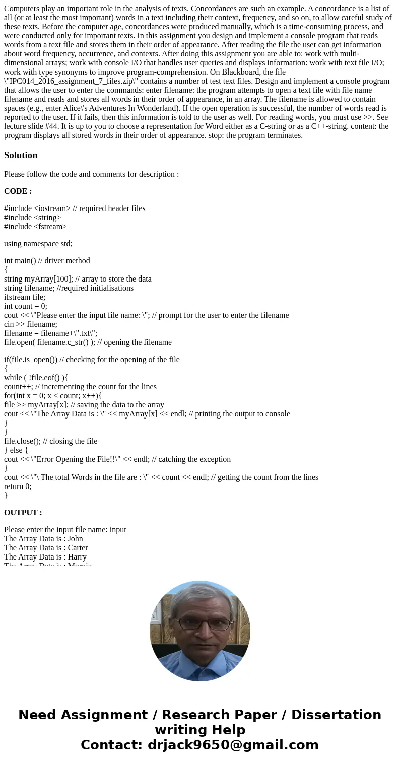  Computers play an important role in the analysis of texts. Concordances are such an example. A concordance is a list of all (or at least the most important) wo
