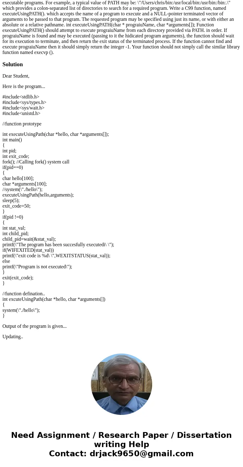  Consider environment variables used in Unix-based operating systems. A frequently seen environment variable is named PATH, and is used by command interpreters,