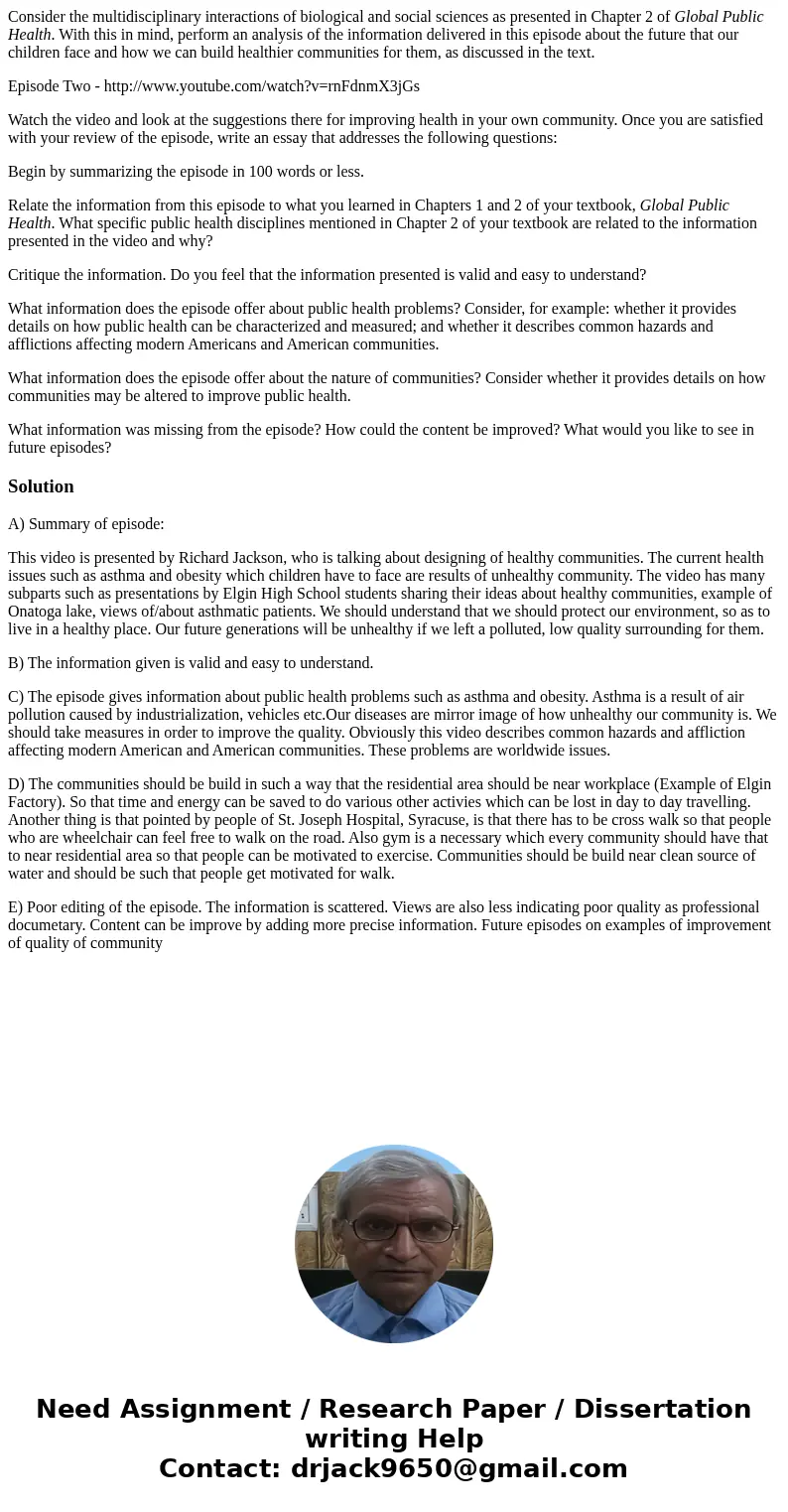 Consider the multidisciplinary interactions of biological and social sciences as presented in Chapter 2 of Global Public Health. With this in mind, perform an a Consider the multidisciplinary interactions of biological and social sciences as presented in Chapter 2 of Global Public Health. With this in mind, perform an a