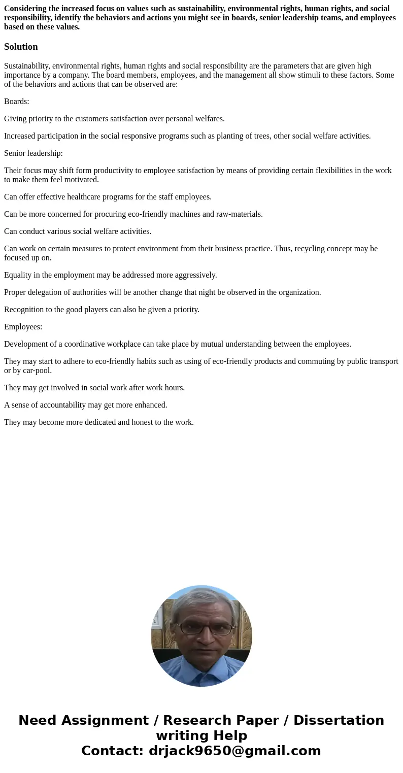 Considering the increased focus on values such as sustainability, environmental rights, human rights, and social responsibility, identify the behaviors and acti