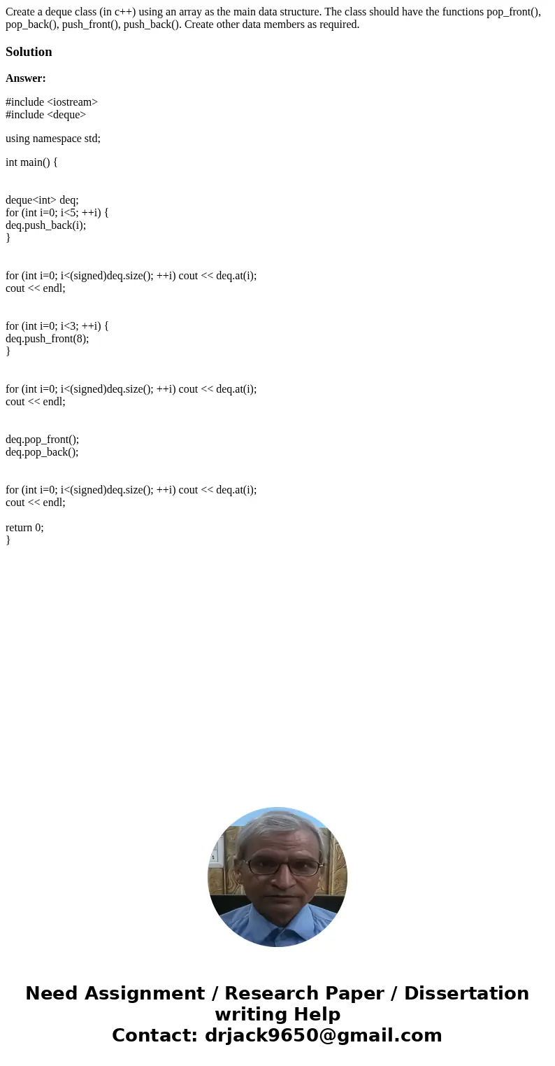 Create a deque class (in c++) using an array as the main data structure. The class should have the functions pop_front(), pop_back(), push_front(), push_back().