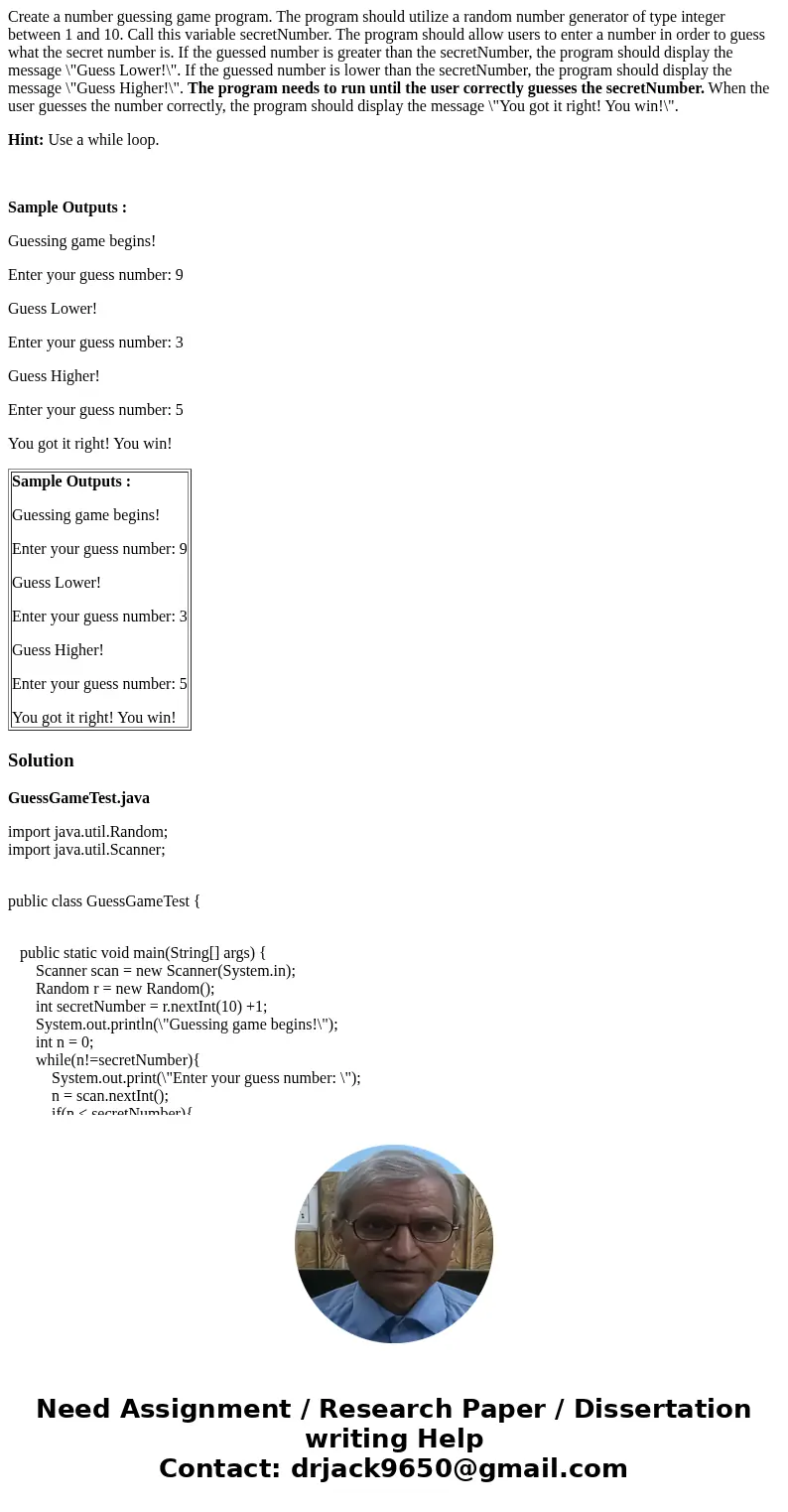 Create a number guessing game program. The program should utilize a random number generator of type integer between 1 and 10. Call this variable secretNumber. T Create a number guessing game program. The program should utilize a random number generator of type integer between 1 and 10. Call this variable secretNumber. T
