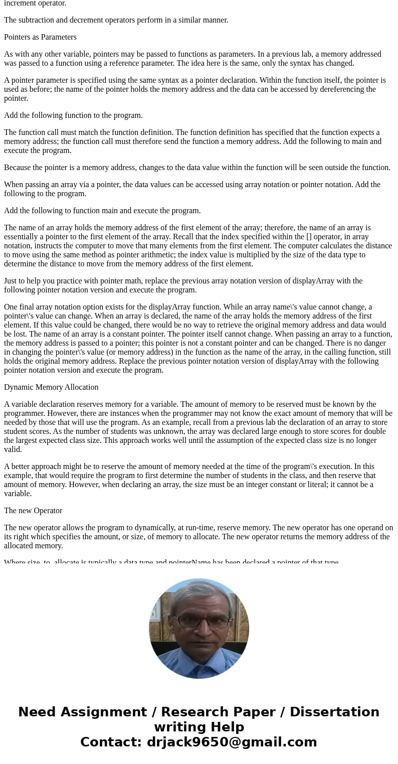 Declaring a Pointer To define a pointer, use an asterisk, (*), in the declaration to specify the variable will be a pointer to the specified data type. Recall t Declaring a Pointer To define a pointer, use an asterisk, (*), in the declaration to specify the variable will be a pointer to the specified data type. Recall t