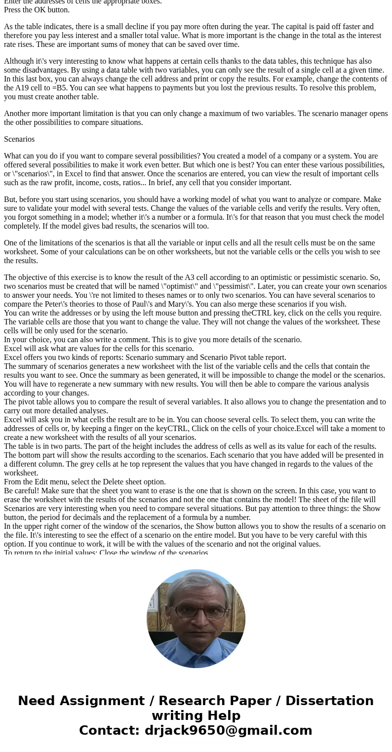 Describe how to use Excel data tables, Scenario Manager, and goal seek tools to analyze decision models.(I need this is straight paragraph form and 500 words or