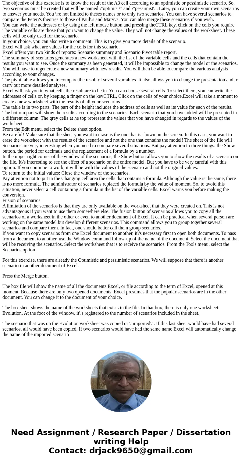 Describe how to use Excel data tables, Scenario Manager, and goal seek tools to analyze decision models.(I need this is straight paragraph form and 500 words or