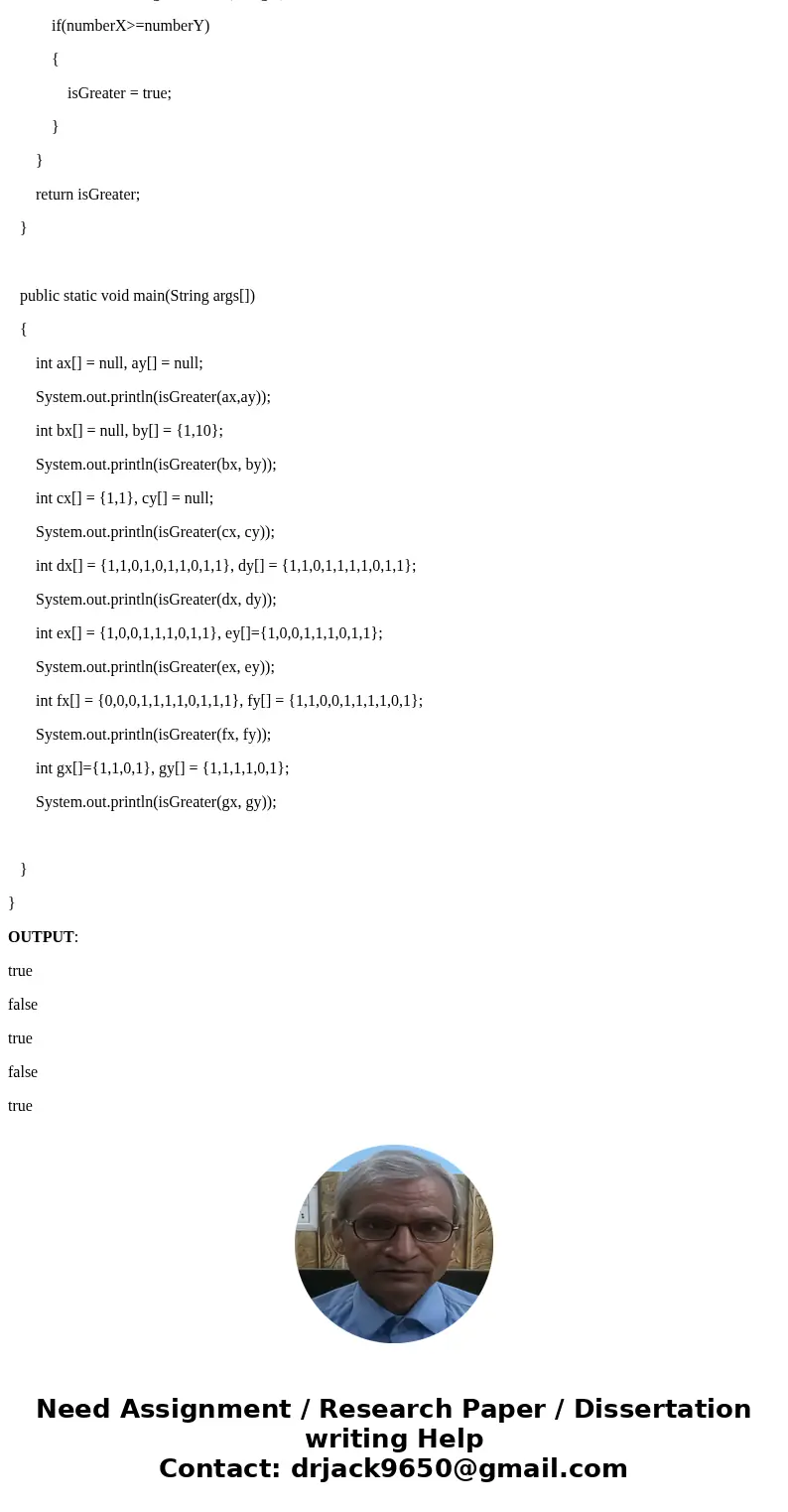 Design and implement an algorithm that takes two non-negative integers x and y (in base 2, represented as lists of their binary digits), returns true when x y a Design and implement an algorithm that takes two non-negative integers x and y (in base 2, represented as lists of their binary digits), returns true when x y a