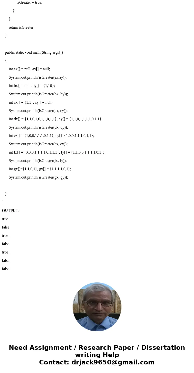 Design and implement an algorithm that takes two non-negative integers x and y (in base 2, represented as lists of their binary digits), returns true when x y a Design and implement an algorithm that takes two non-negative integers x and y (in base 2, represented as lists of their binary digits), returns true when x y a