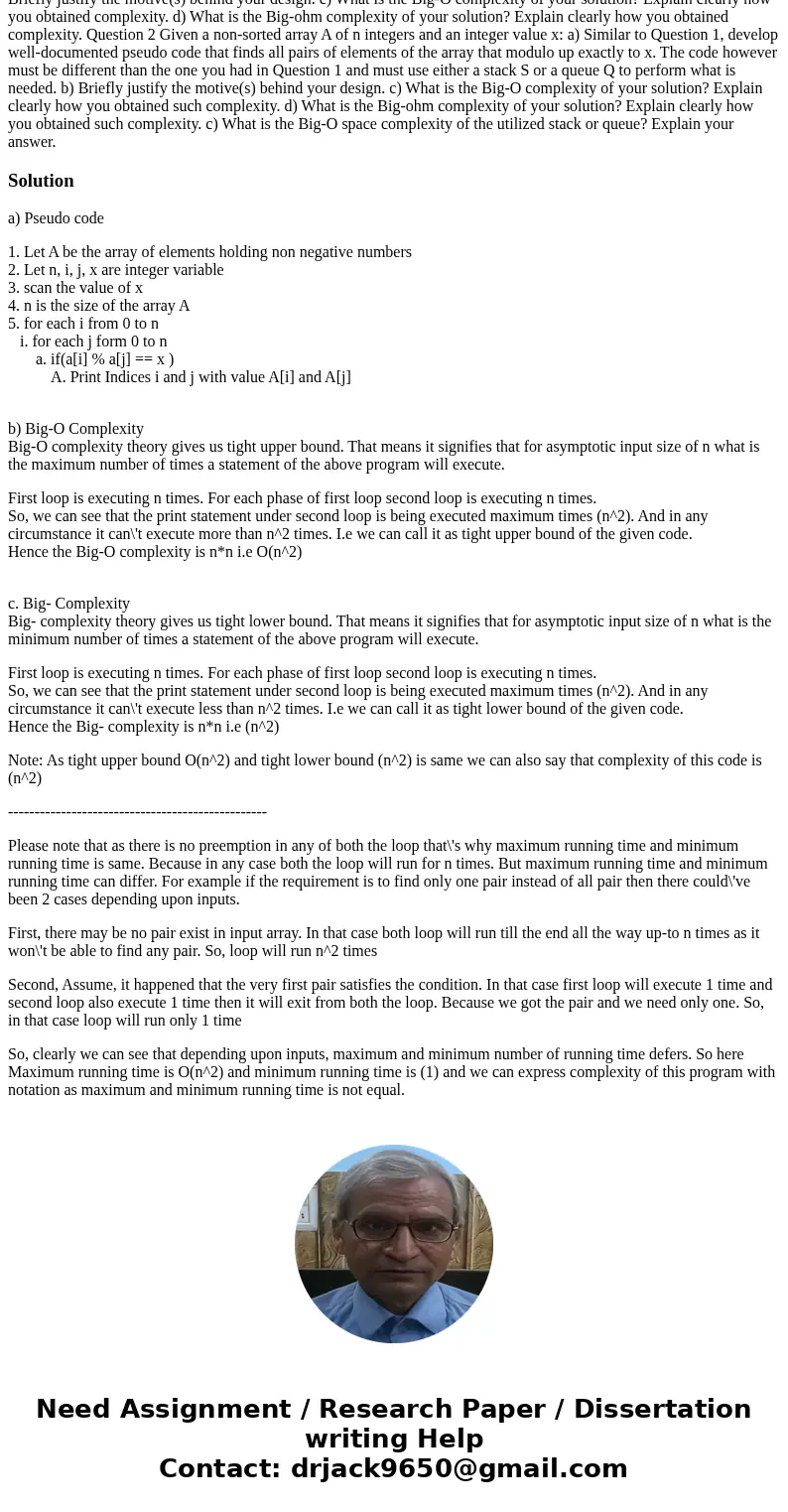 Develop well-documented pseudo code that finds all the two elements (non-negative numbers) of a given array that modulo up exactly to x. The code must display   Develop well-documented pseudo code that finds all the two elements (non-negative numbers) of a given array that modulo up exactly to x. The code must display
