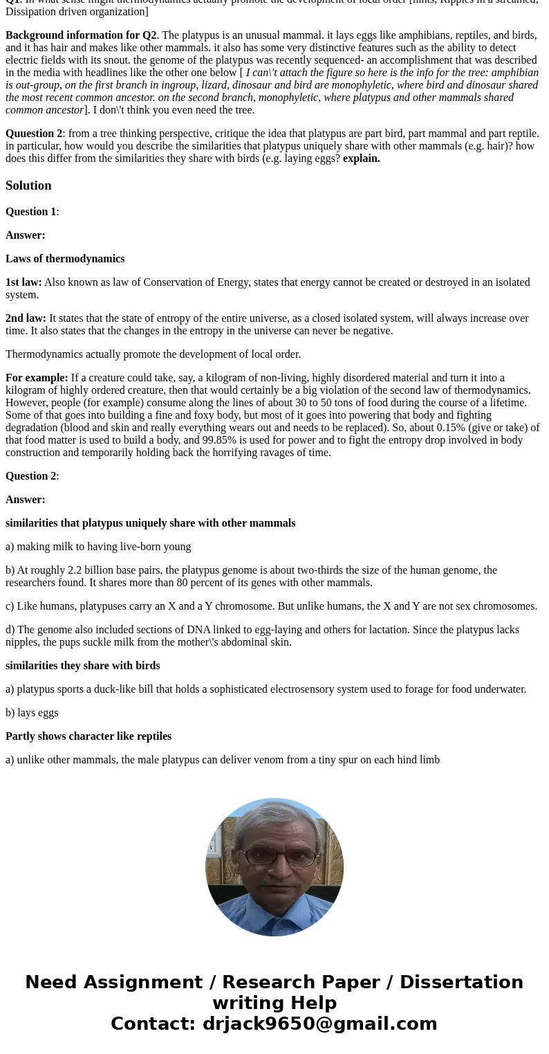 Evolution questions: (please answer this in short) Q1. In what sense might thermodynamics actually promote the development of local order [hints, Ripples in a s Evolution questions: (please answer this in short) Q1. In what sense might thermodynamics actually promote the development of local order [hints, Ripples in a s