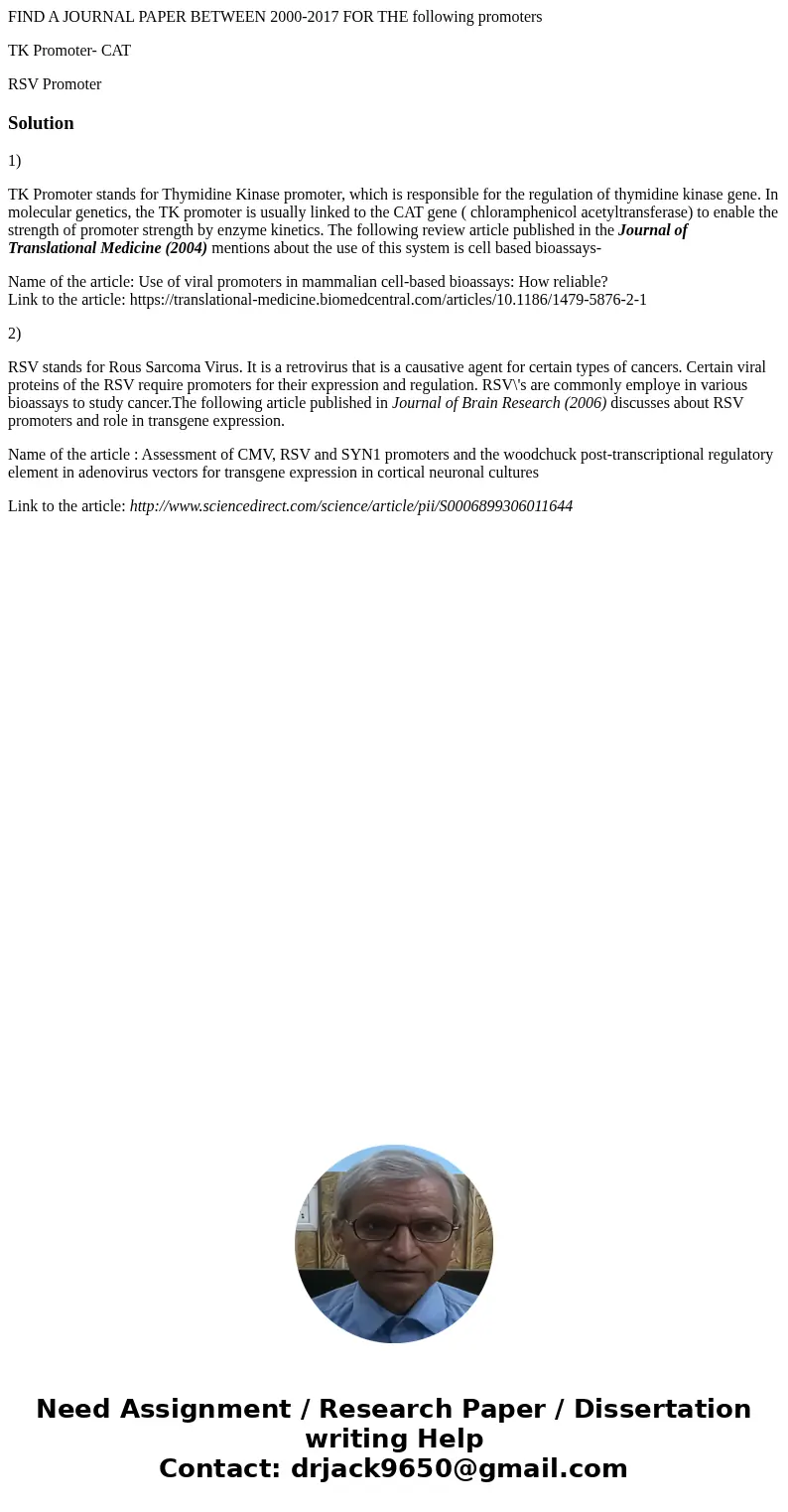 FIND A JOURNAL PAPER BETWEEN 2000-2017 FOR THE following promoters TK Promoter- CAT RSV PromoterSolution1) TK Promoter stands for Thymidine Kinase promoter, whi FIND A JOURNAL PAPER BETWEEN 2000-2017 FOR THE following promoters TK Promoter- CAT RSV PromoterSolution1) TK Promoter stands for Thymidine Kinase promoter, whi
