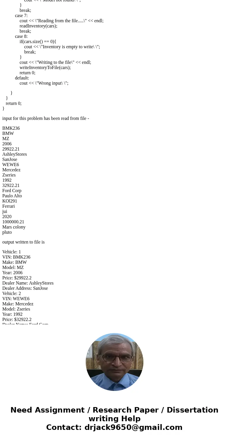 For Programming Assignment 3 you will be creating a c++ program to manage cars in a dealership. This will again be a menu driven system. The following is your m