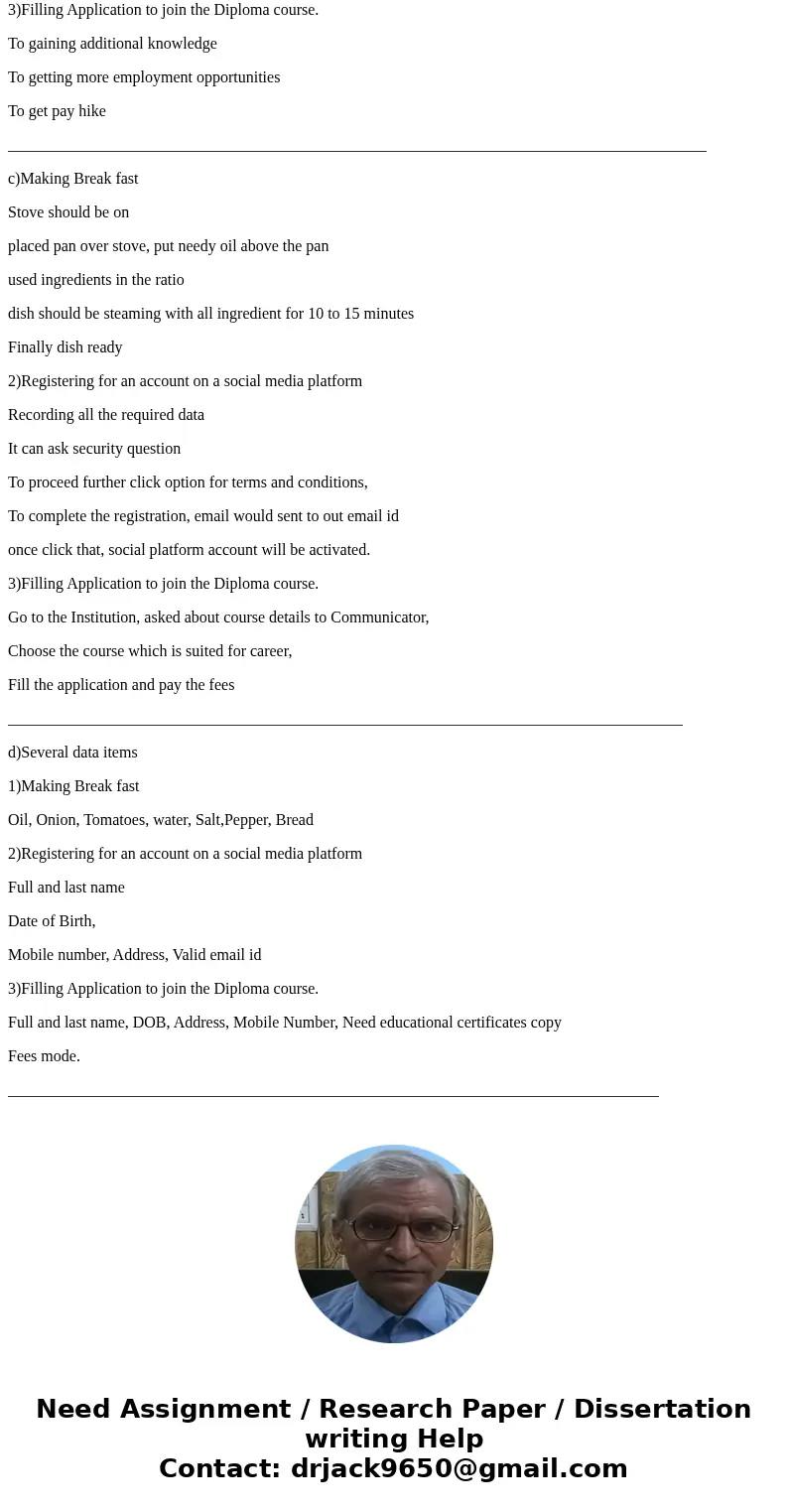 From your own life, choose three processes. These may be something like selecting a movie on Netflix, making breakfast, or registering for an account on a new s From your own life, choose three processes. These may be something like selecting a movie on Netflix, making breakfast, or registering for an account on a new s