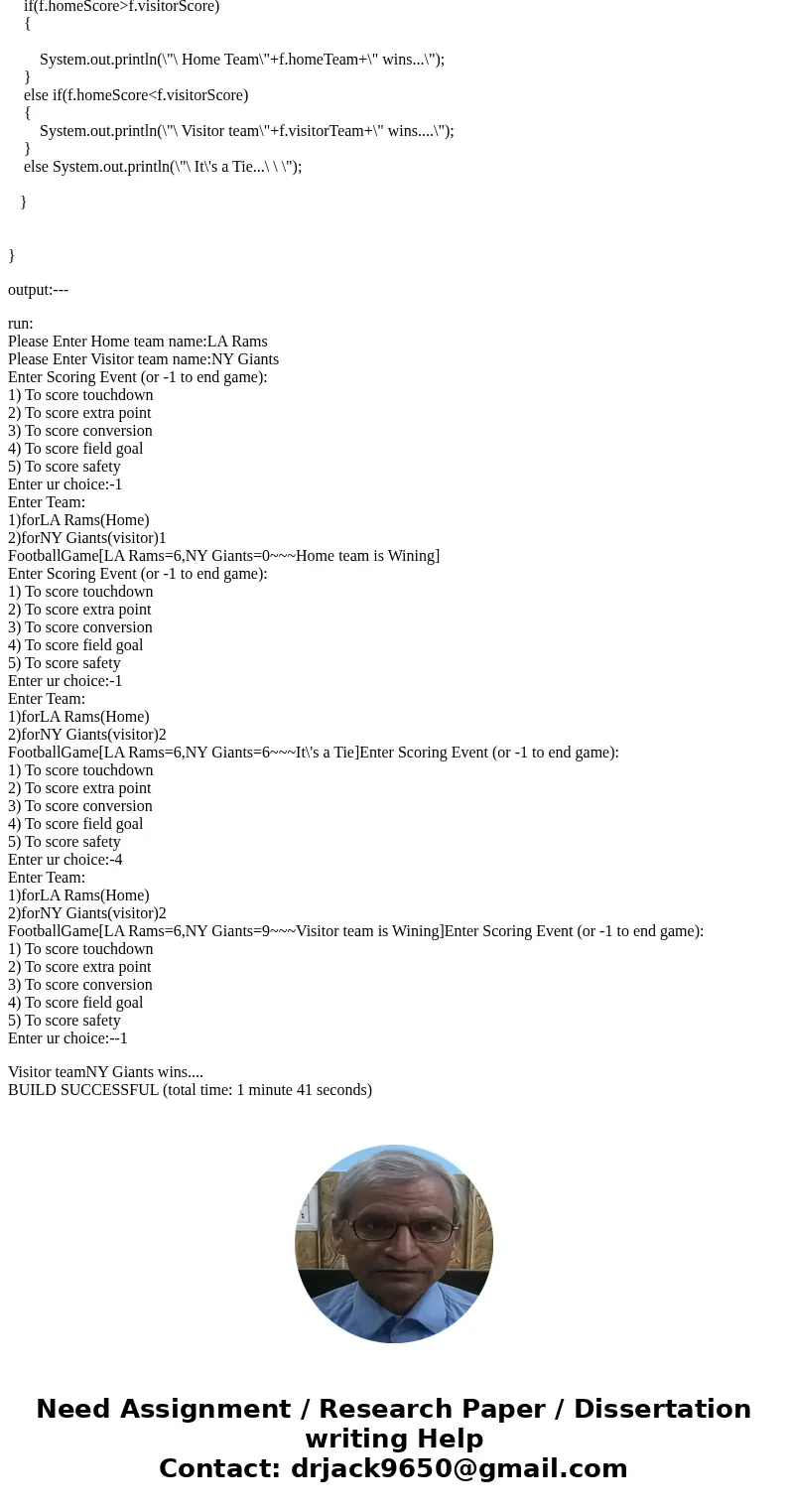 help Chapter 5, PP 7 Java Project Name: IC17_FootballGame Create a class named FootballGame that contains information about a game played between two teams. The