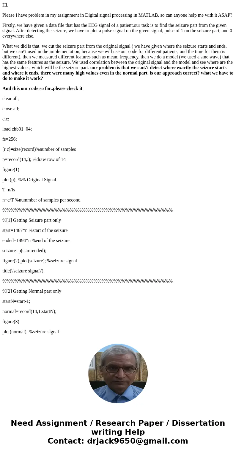 Hi, Please i have problem in my assignment in Digital signal processing in MATLAB, so can anyone help me with it ASAP? Firstly, we have given a data file that h Hi, Please i have problem in my assignment in Digital signal processing in MATLAB, so can anyone help me with it ASAP? Firstly, we have given a data file that h