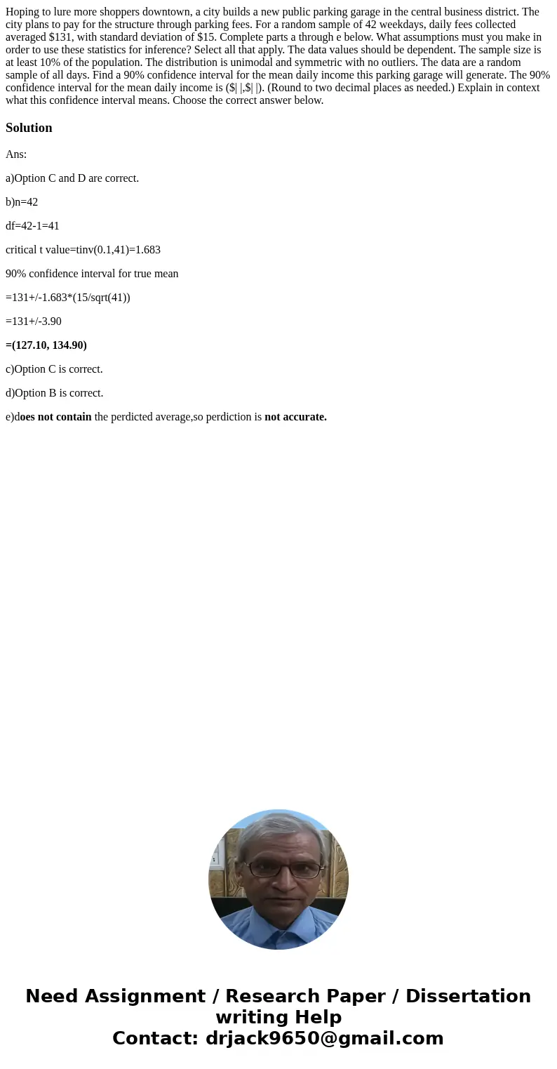 Hoping to lure more shoppers downtown, a city builds a new public parking garage in the central business district. The city plans to pay for the structure thro  Hoping to lure more shoppers downtown, a city builds a new public parking garage in the central business district. The city plans to pay for the structure thro