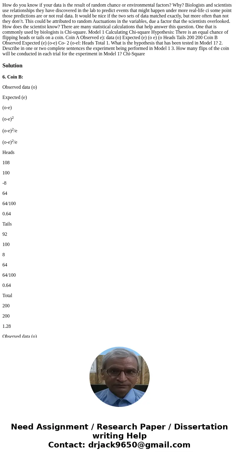 How do you know if your data is the result of random chance or environmental factors? Why? Biologists and scientists use relationships they have discovered in   How do you know if your data is the result of random chance or environmental factors? Why? Biologists and scientists use relationships they have discovered in