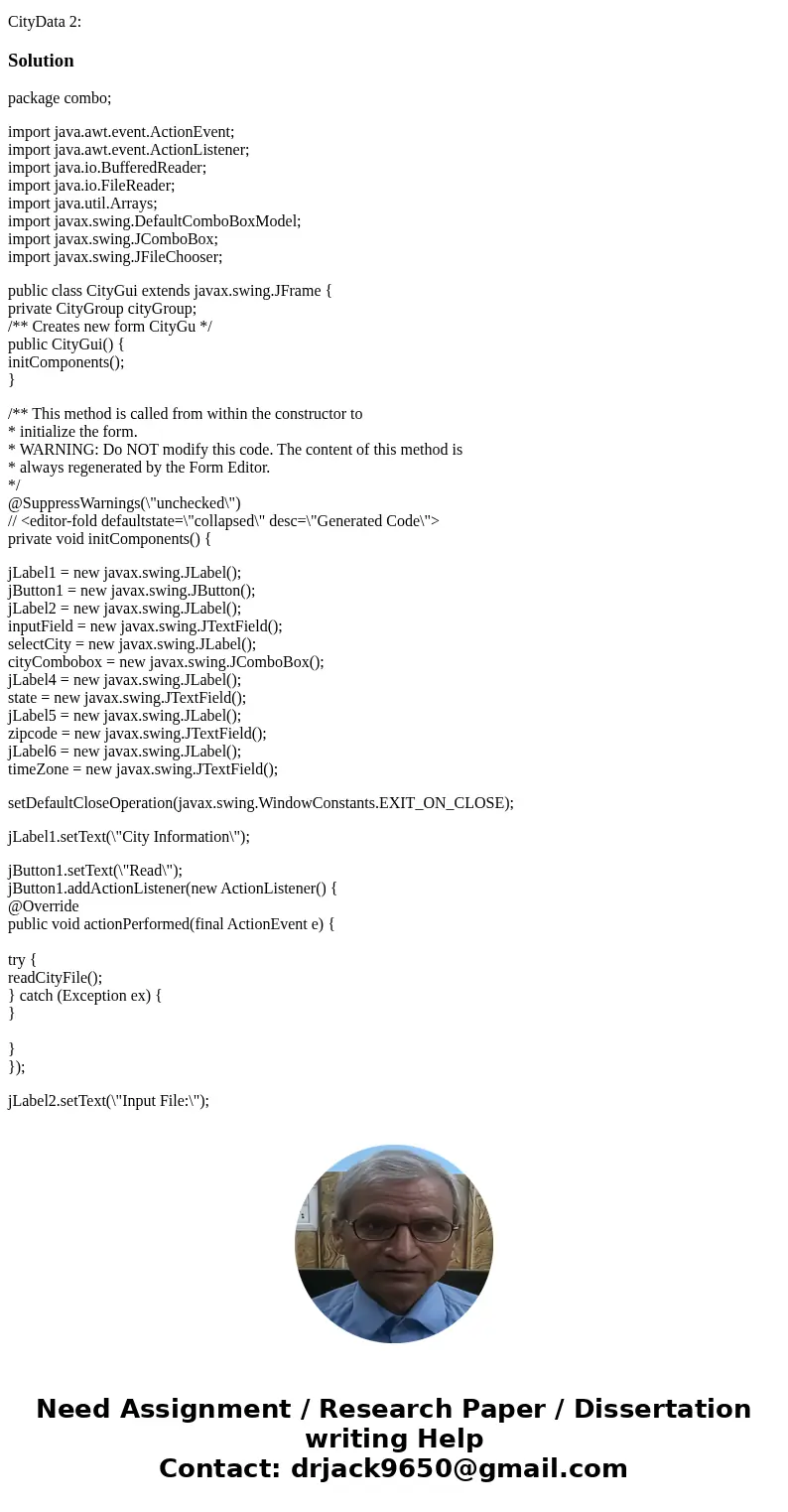 How to sort combo box alphabetically? A-Z Here is the code that I have: CityGui import java.awt.*; import java.awt.event.ActionEvent; import java.awt.event.Acti How to sort combo box alphabetically? A-Z Here is the code that I have: CityGui import java.awt.*; import java.awt.event.ActionEvent; import java.awt.event.Acti
