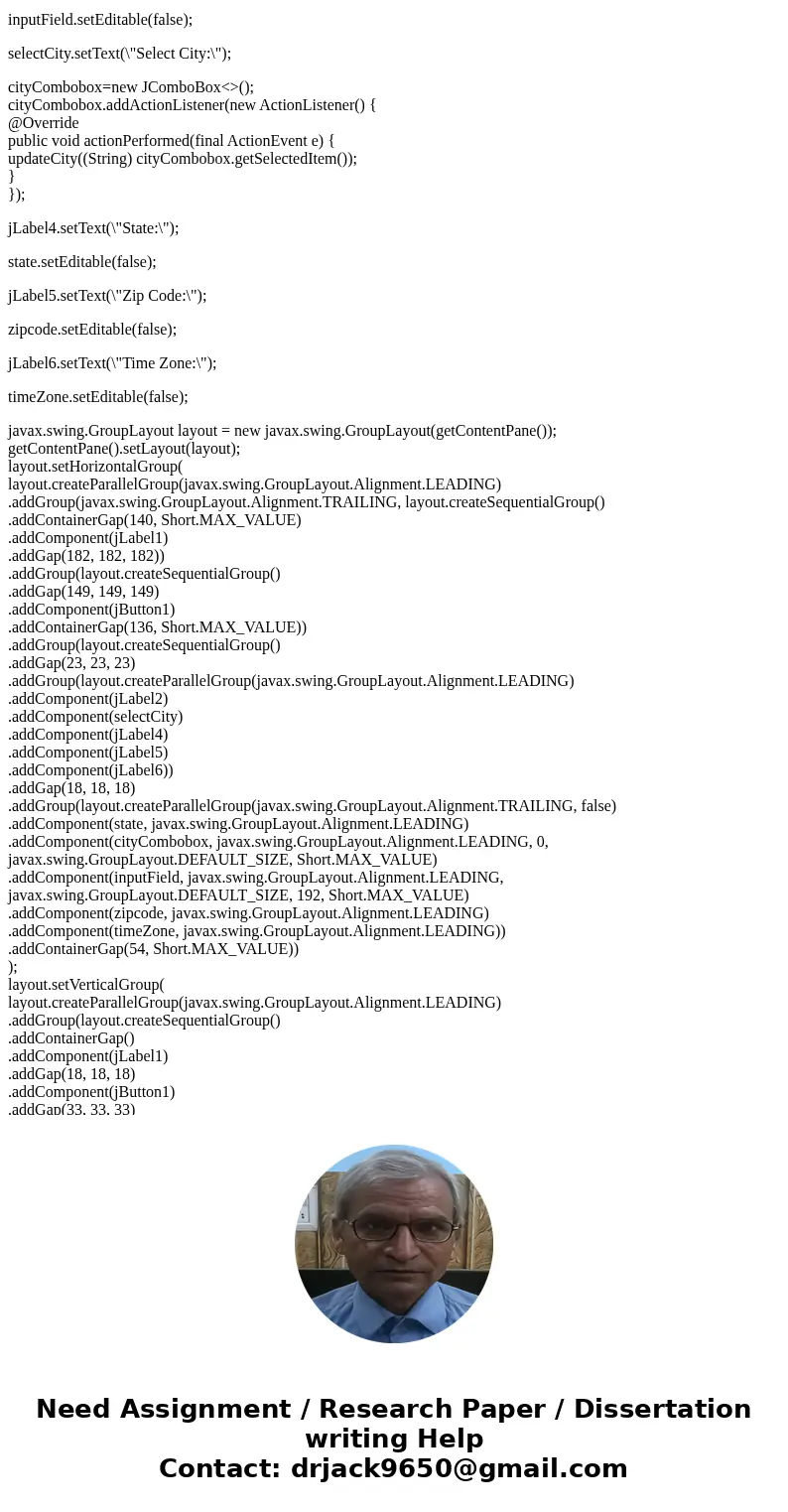 How to sort combo box alphabetically? A-Z Here is the code that I have: CityGui import java.awt.*; import java.awt.event.ActionEvent; import java.awt.event.Acti How to sort combo box alphabetically? A-Z Here is the code that I have: CityGui import java.awt.*; import java.awt.event.ActionEvent; import java.awt.event.Acti