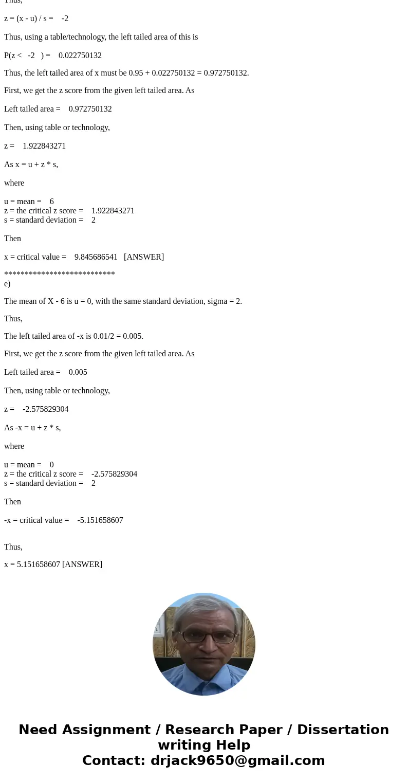 HW 3.5 (Normal distribution) If X is normally distributed with a mean of 6 and a standard deviation of 2. Determine the value for x that solves each of the foll HW 3.5 (Normal distribution) If X is normally distributed with a mean of 6 and a standard deviation of 2. Determine the value for x that solves each of the foll