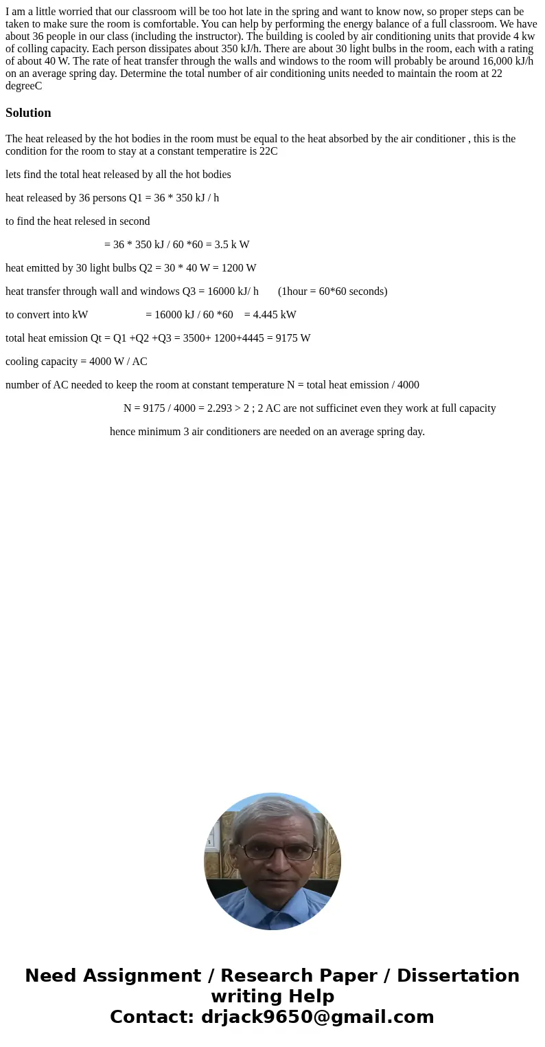 I am a little worried that our classroom will be too hot late in the spring and want to know now, so proper steps can be taken to make sure the room is comfort  I am a little worried that our classroom will be too hot late in the spring and want to know now, so proper steps can be taken to make sure the room is comfort
