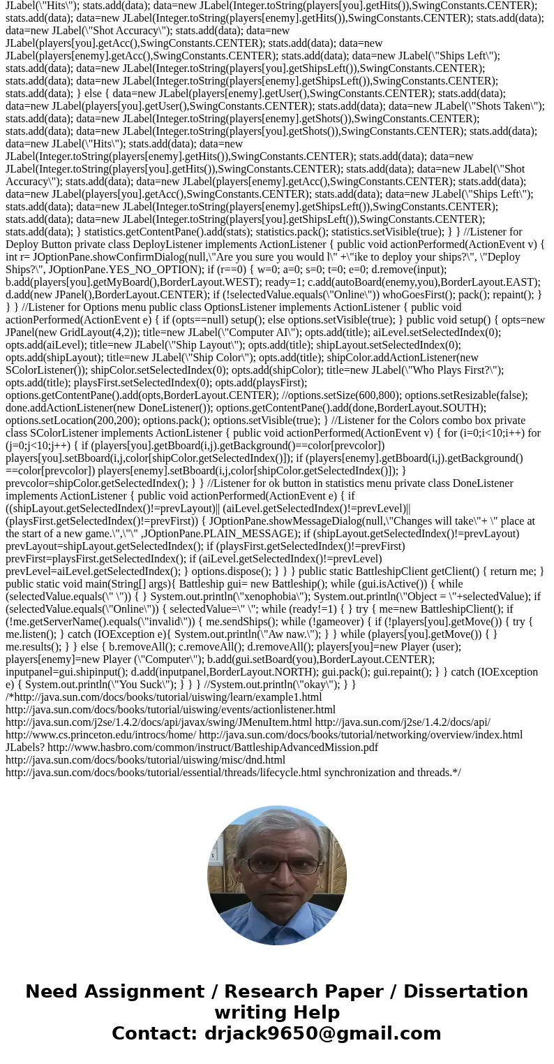 i have a code that runs, but it only lets the player to guess where the ships are(which is a one player game with one board). is there a way some one can help t i have a code that runs, but it only lets the player to guess where the ships are(which is a one player game with one board). is there a way some one can help t