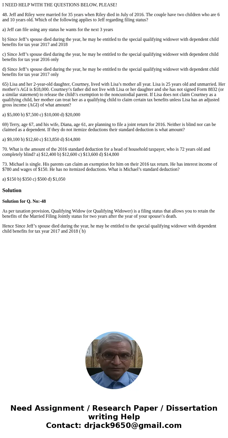 I NEED HELP WITH THE QUESTIONS BELOW, PLEASE! 48. Jeff and Riley were married for 35 years when Riley died in July of 2016. The couple have two children who are I NEED HELP WITH THE QUESTIONS BELOW, PLEASE! 48. Jeff and Riley were married for 35 years when Riley died in July of 2016. The couple have two children who are