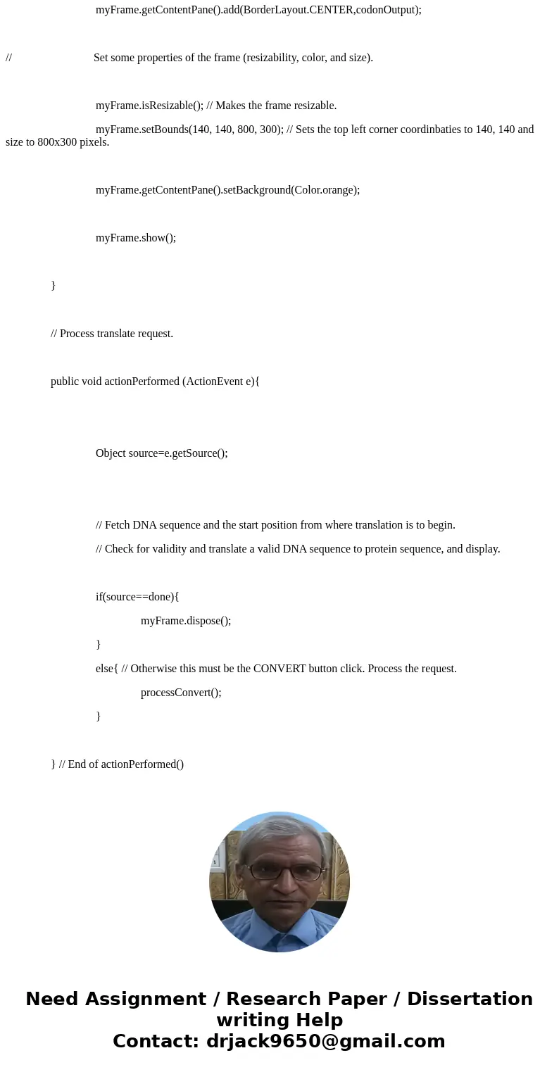 I need to write a java program about translating the DNA sequence into 6 frames of protein sequence?!!!! I need to write a java program about translating the D  I need to write a java program about translating the DNA sequence into 6 frames of protein sequence?!!!! I need to write a java program about translating the D