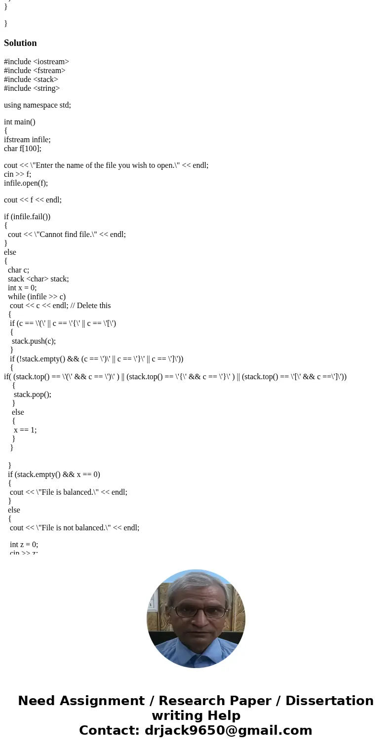 Im trying to create a c++ program that checks to see if a given file is balanced but the code constantly says it is balanced when it is not, code: #include < Im trying to create a c++ program that checks to see if a given file is balanced but the code constantly says it is balanced when it is not, code: #include <
