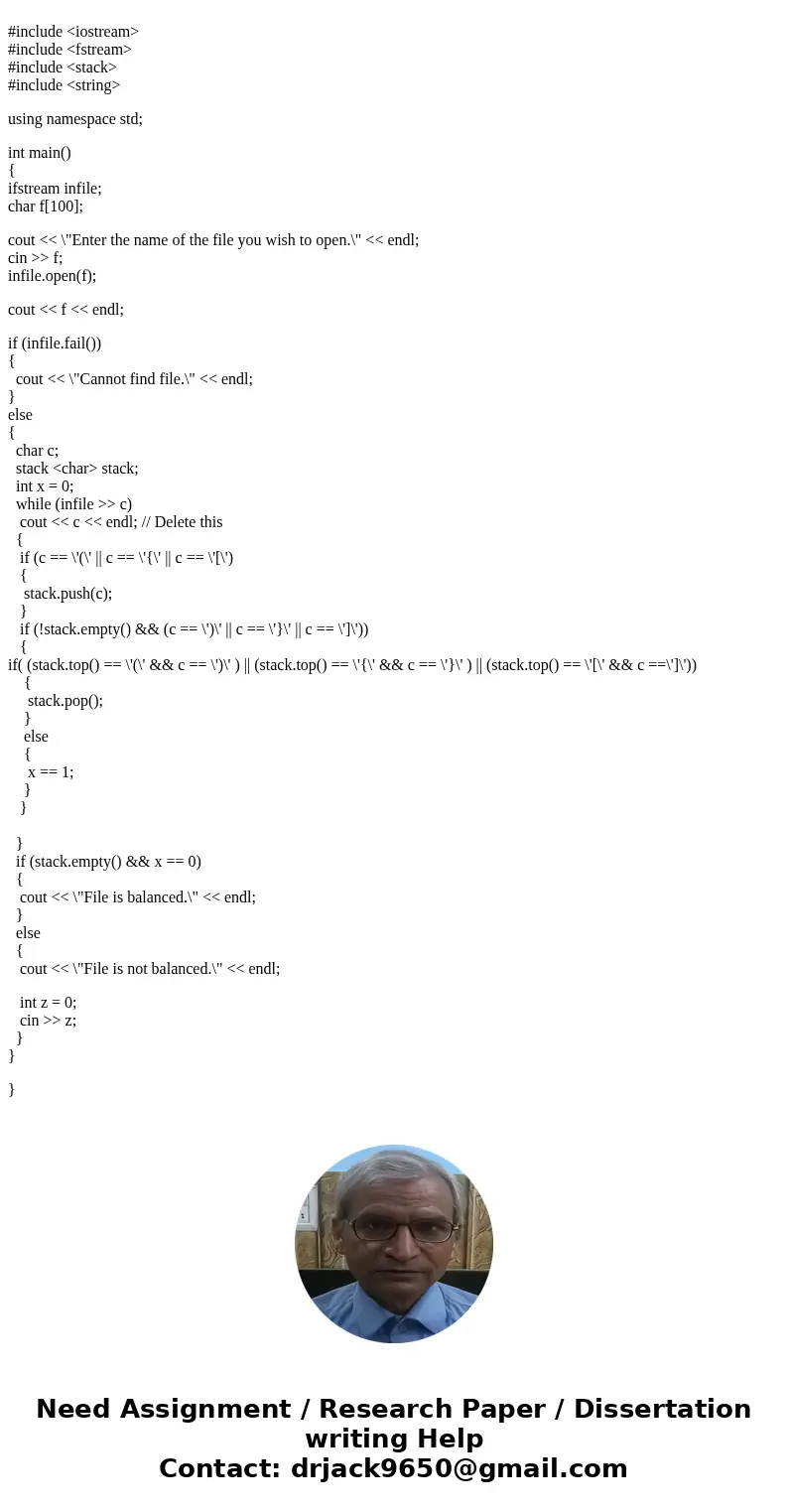 Im trying to create a c++ program that checks to see if a given file is balanced but the code constantly says it is balanced when it is not, code: #include < Im trying to create a c++ program that checks to see if a given file is balanced but the code constantly says it is balanced when it is not, code: #include <