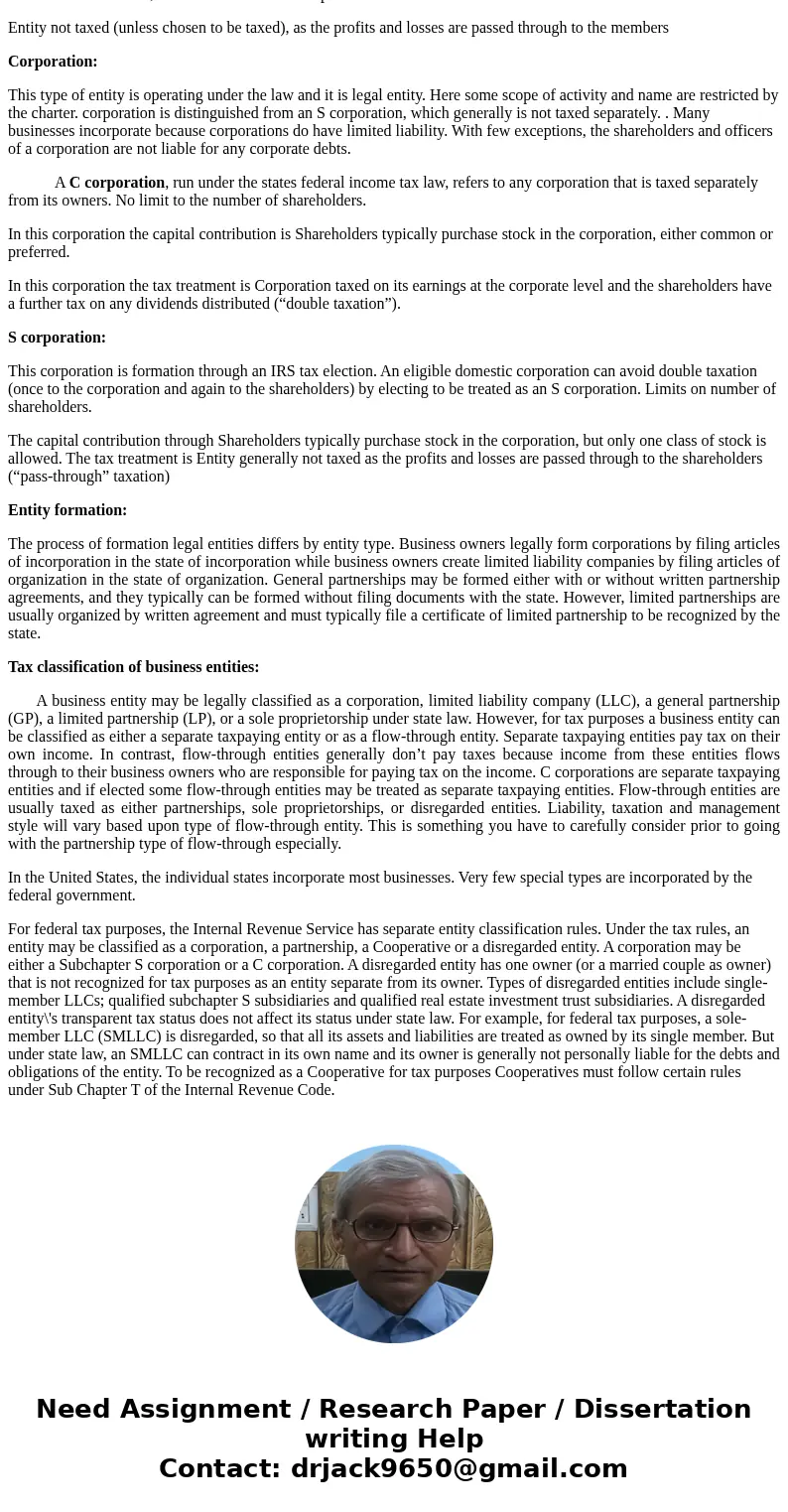 In 1,200–1,500 words, compare and contrast the different forms of entity, including the sole proprietorship, partnership, S corporation, and C corporation. Plea In 1,200–1,500 words, compare and contrast the different forms of entity, including the sole proprietorship, partnership, S corporation, and C corporation. Plea