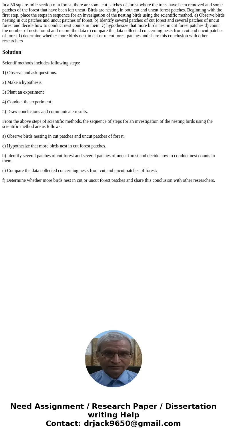 In a 50 square-mile section of a forest, there are some cut patches of forest where the trees have been removed and some patches of the forest that have been le In a 50 square-mile section of a forest, there are some cut patches of forest where the trees have been removed and some patches of the forest that have been le