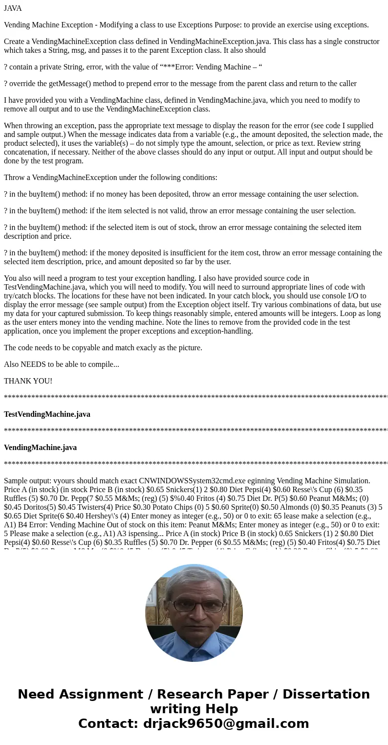 JAVA Vending Machine Exception - Modifying a class to use Exceptions Purpose: to provide an exercise using exceptions. Create a VendingMachineException class de JAVA Vending Machine Exception - Modifying a class to use Exceptions Purpose: to provide an exercise using exceptions. Create a VendingMachineException class de