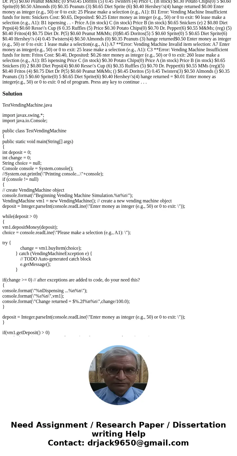 JAVA Vending Machine Exception - Modifying a class to use Exceptions Purpose: to provide an exercise using exceptions. Create a VendingMachineException class de JAVA Vending Machine Exception - Modifying a class to use Exceptions Purpose: to provide an exercise using exceptions. Create a VendingMachineException class de