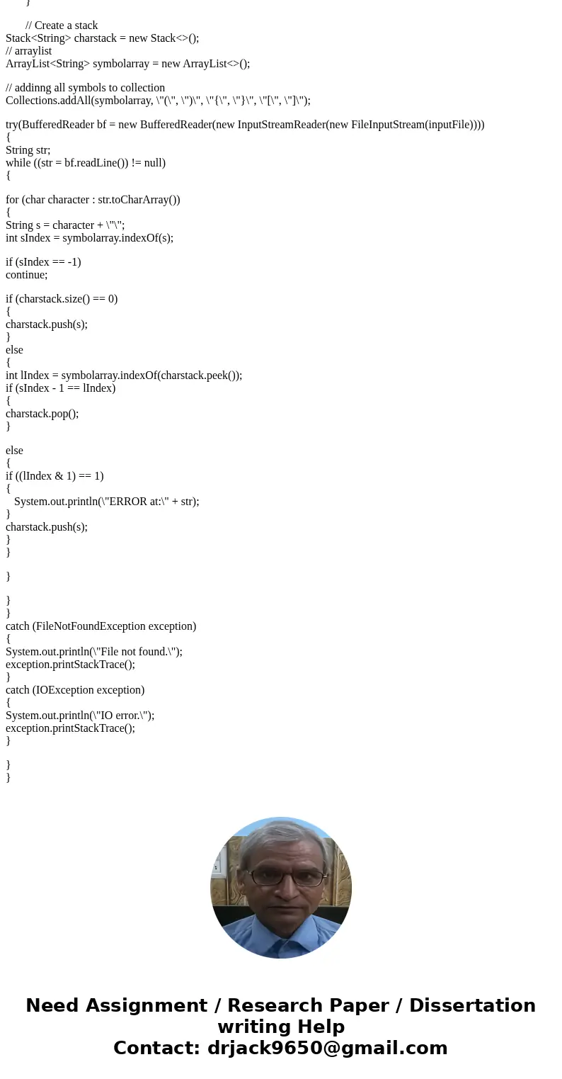(Match grouping symbols) A Java program contains various pairs of grouping symbols, such as: Parentheses: ( and ) Braces: { and } Brackets: [ and ] Note that th
