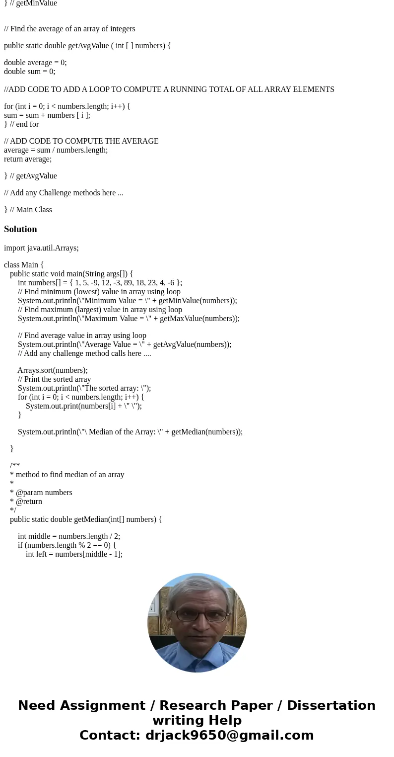 Need to find the Median in JAVA import java.util.Arrays; class Main { public static void main (String args [ ]) { int numbers [ ] = {1,5,-9,12,-3,89, 18,23,4,-6