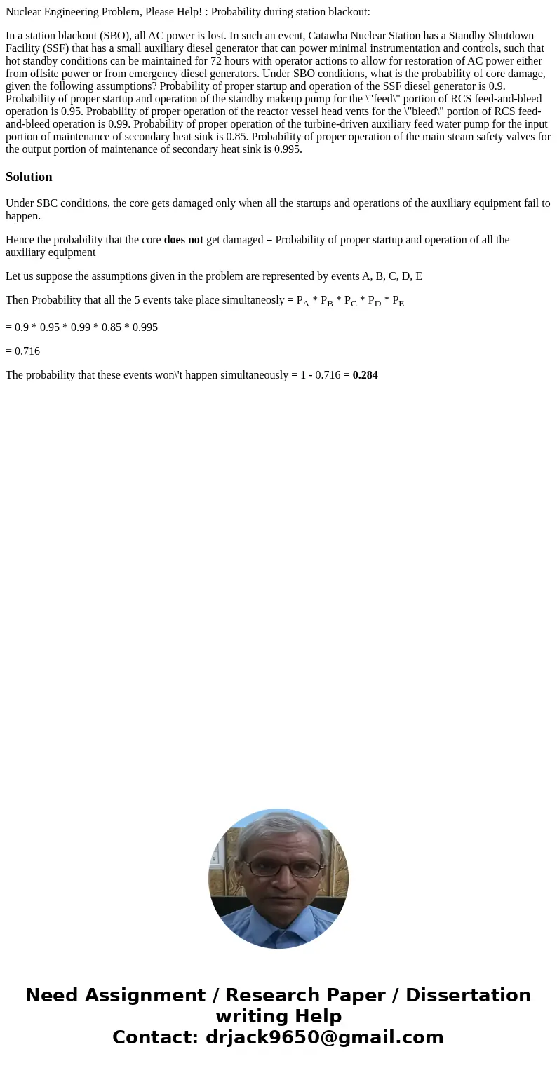 Nuclear Engineering Problem, Please Help! : Probability during station blackout: In a station blackout (SBO), all AC power is lost. In such an event, Catawba Nu Nuclear Engineering Problem, Please Help! : Probability during station blackout: In a station blackout (SBO), all AC power is lost. In such an event, Catawba Nu