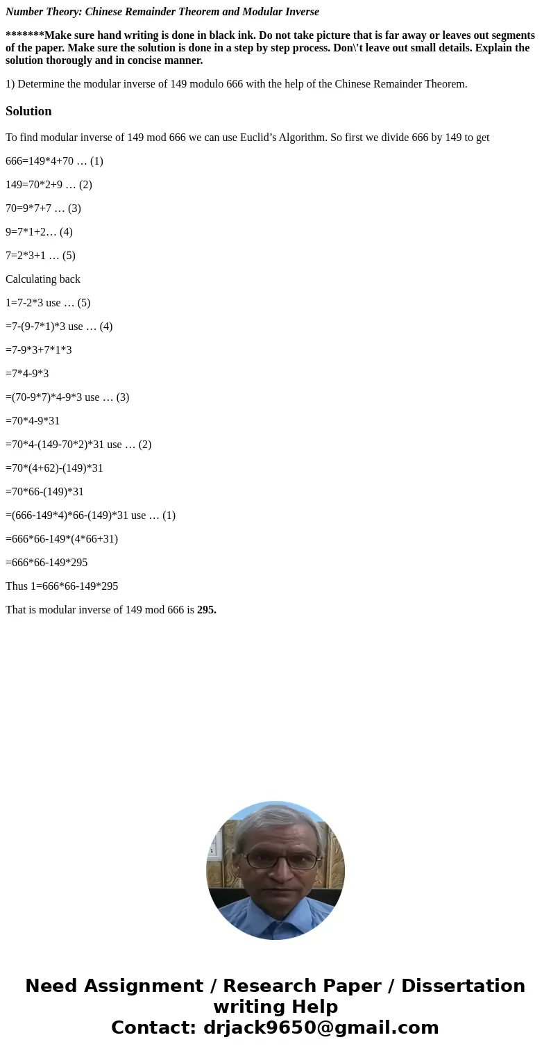 Number Theory: Chinese Remainder Theorem and Modular Inverse *******Make sure hand writing is done in black ink. Do not take picture that is far away or leaves  Number Theory: Chinese Remainder Theorem and Modular Inverse *******Make sure hand writing is done in black ink. Do not take picture that is far away or leaves