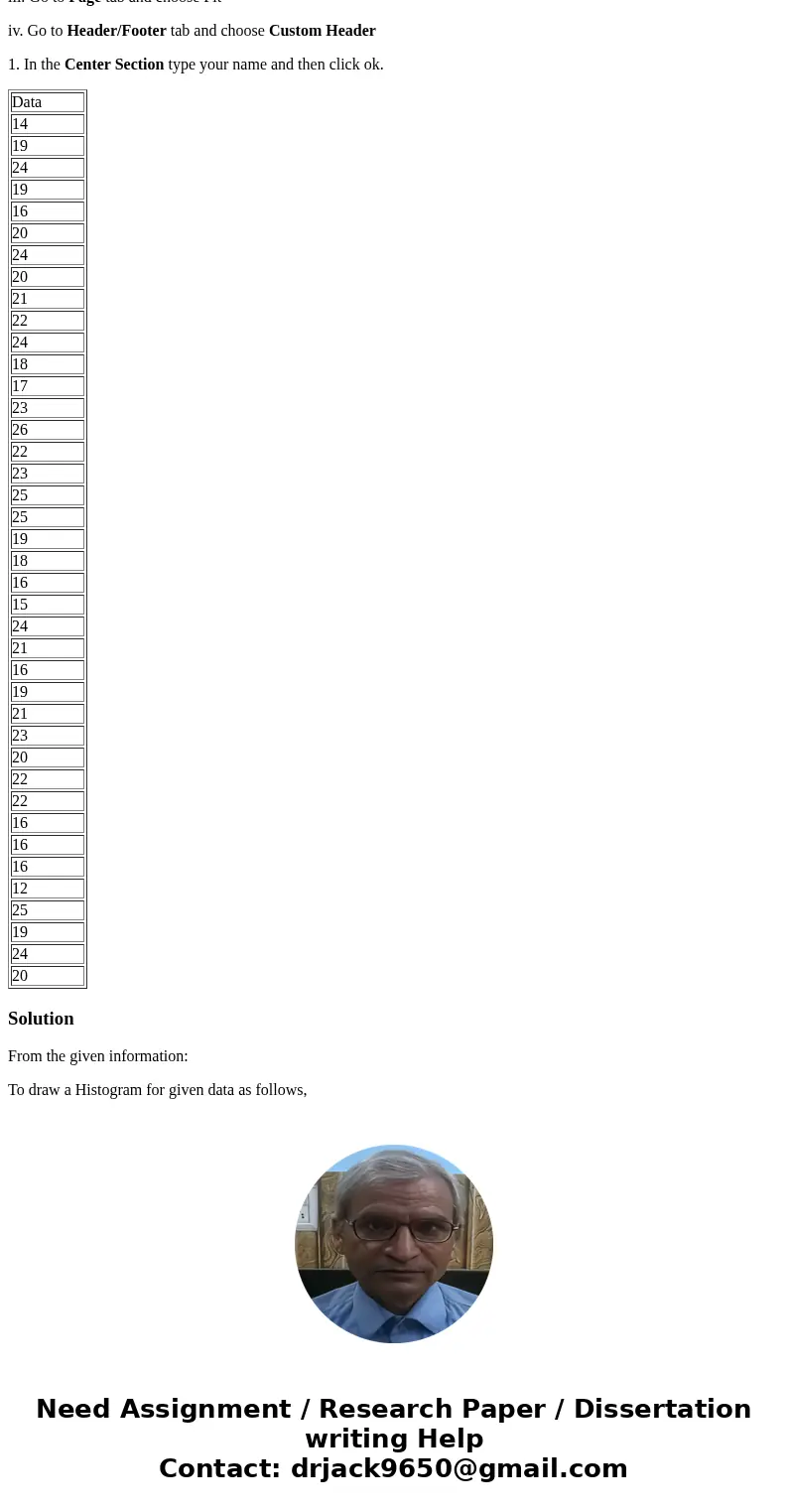 Objective: make a Histogram HISTOGRAM: a. Select cells E2:E6 Choose the Insert tab at the top. Choose Column and the first Graph from the 2-D section (Clustered Objective: make a Histogram HISTOGRAM: a. Select cells E2:E6 Choose the Insert tab at the top. Choose Column and the first Graph from the 2-D section (Clustered