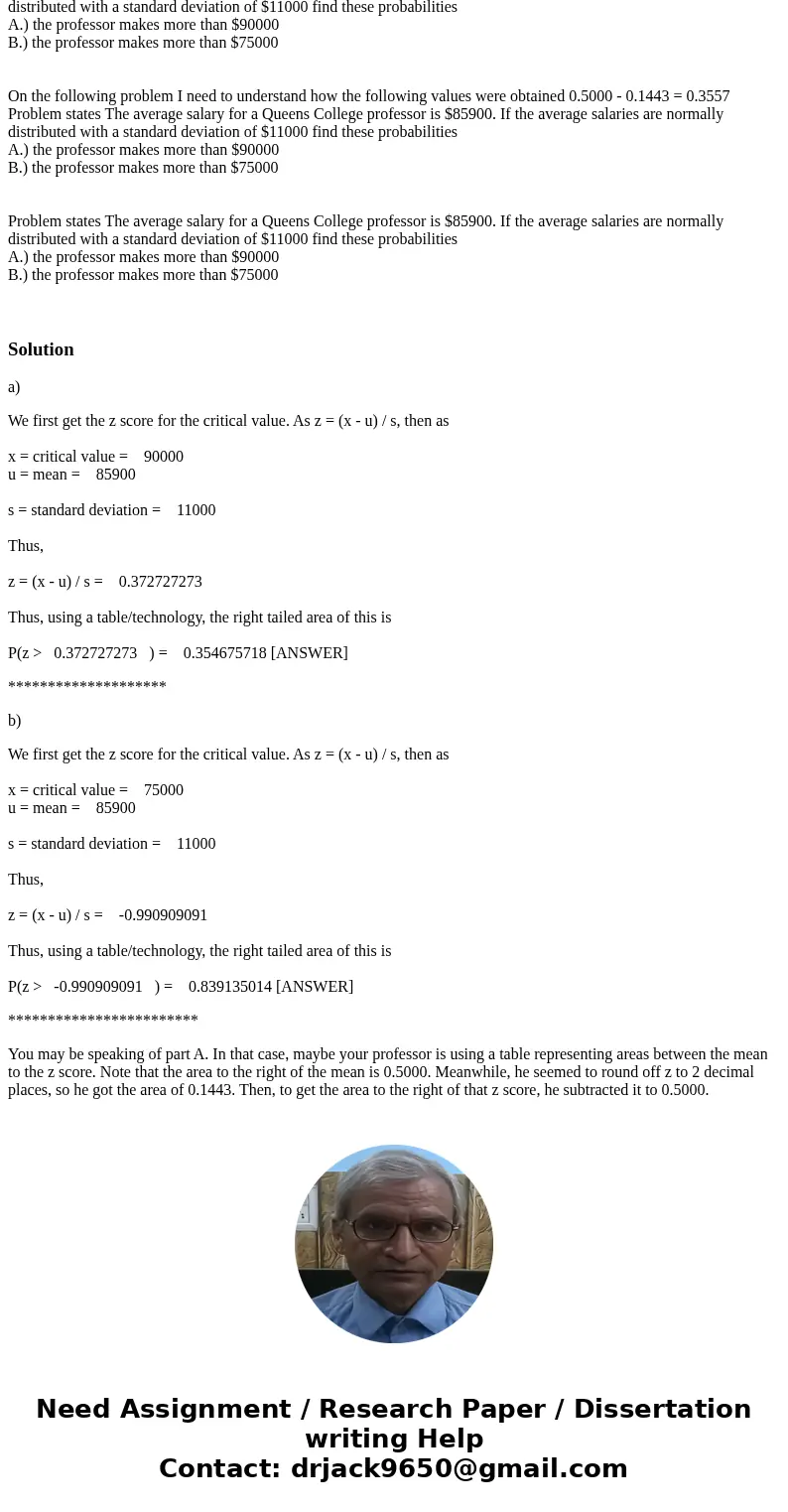 On the following problem I need to understand how the following values were obtained 0.5000 - 0.1443 = 0.3557 Problem states The average salary for a Queens Col On the following problem I need to understand how the following values were obtained 0.5000 - 0.1443 = 0.3557 Problem states The average salary for a Queens Col
