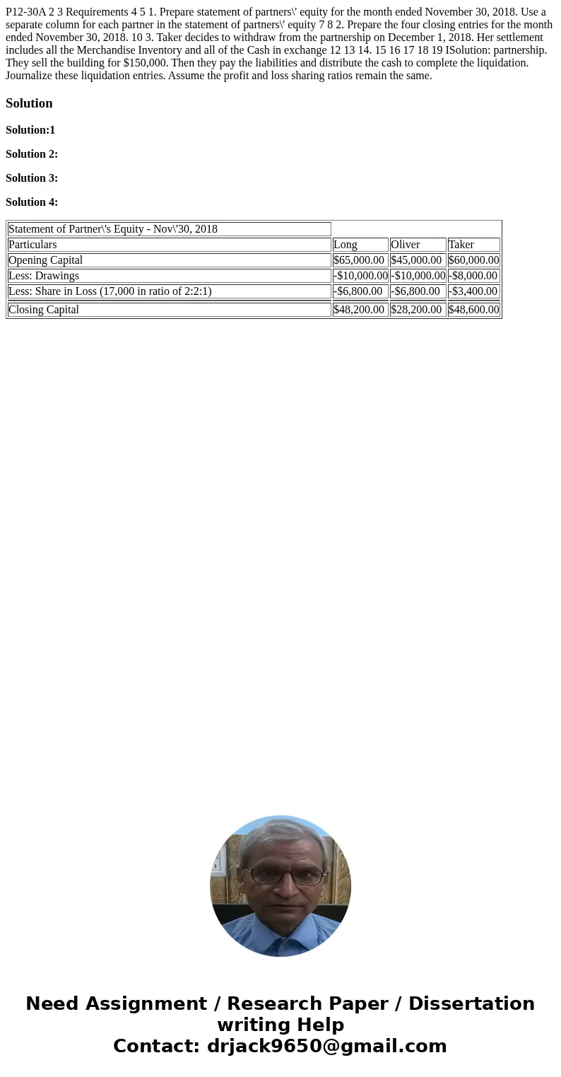  P12-30A 2 3 Requirements 4 5 1. Prepare statement of partners\' equity for the month ended November 30, 2018. Use a separate column for each partner in the sta