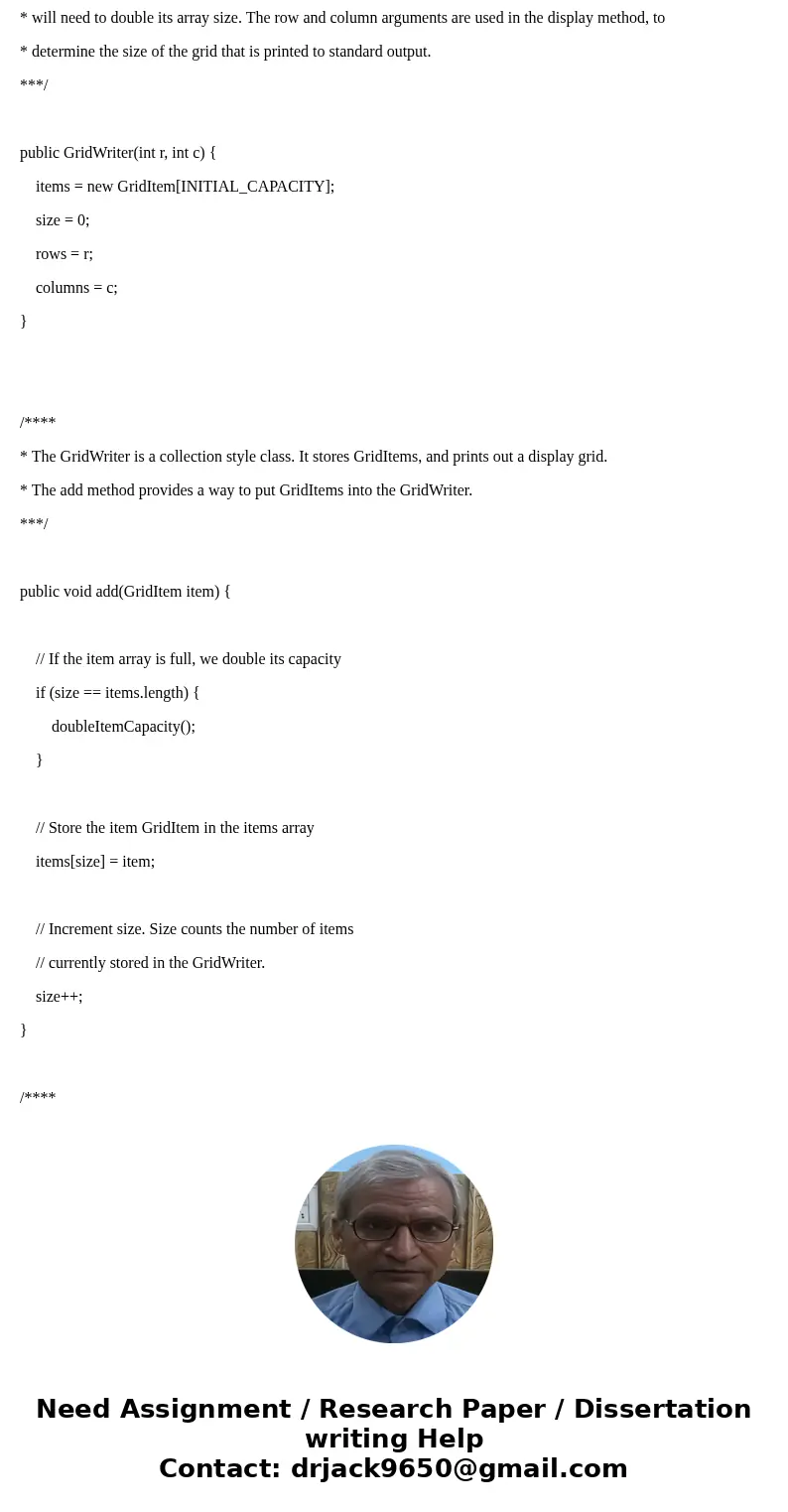 Part 1 - Written Answers Download the GridWriter.zip file and examine the classes. Carefully read through the code and note any statements that you do not under Part 1 - Written Answers Download the GridWriter.zip file and examine the classes. Carefully read through the code and note any statements that you do not under