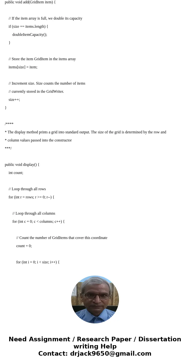 Part 1 - Written Answers Download the GridWriter.zip file and examine the classes. Carefully read through the code and note any statements that you do not under Part 1 - Written Answers Download the GridWriter.zip file and examine the classes. Carefully read through the code and note any statements that you do not under