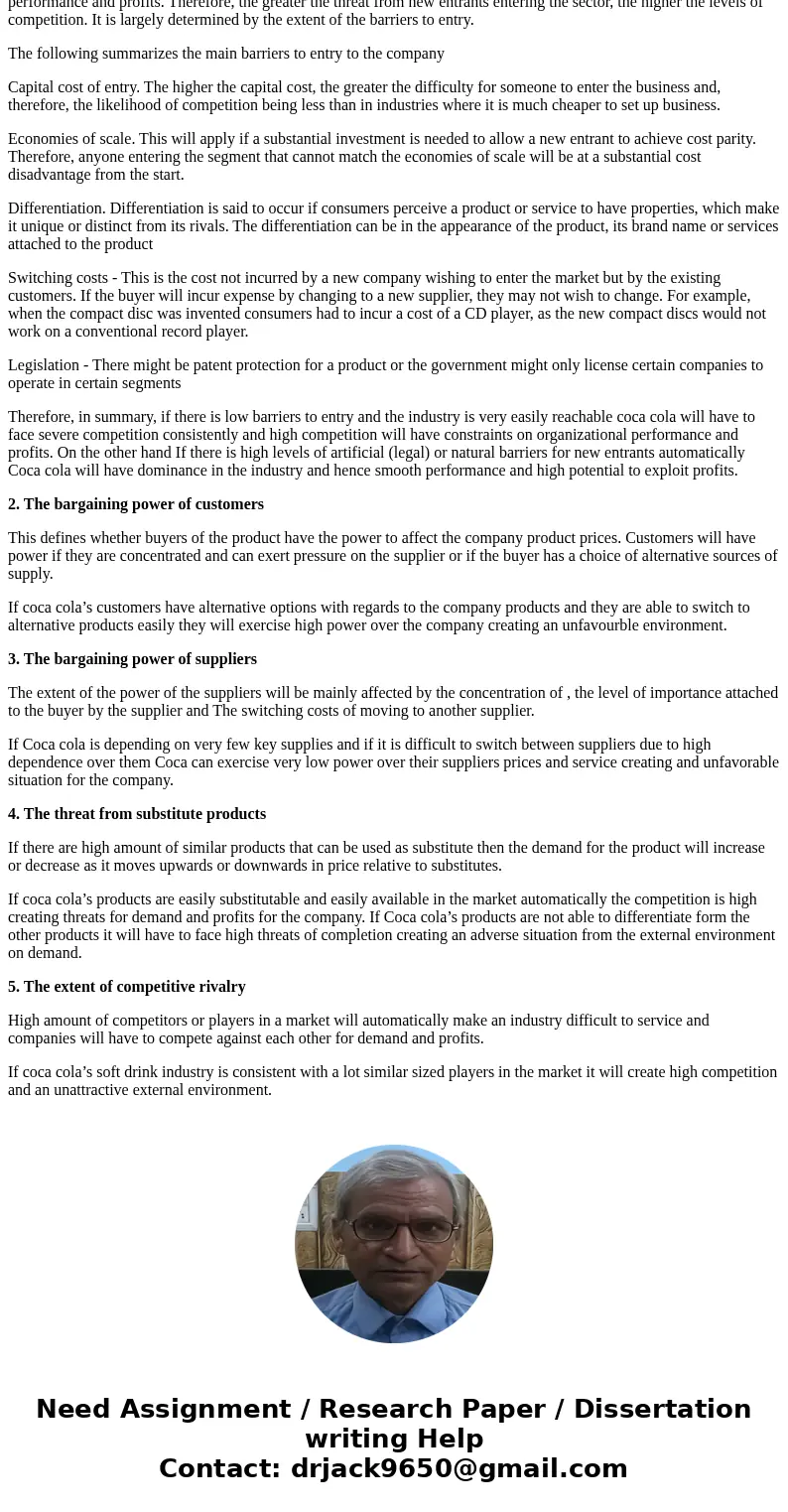 Please answer questions 1-4. I cannot award credit if all questions are not answered 1.How does the Porter’s Five Forces Applied affect the business/industry 2.