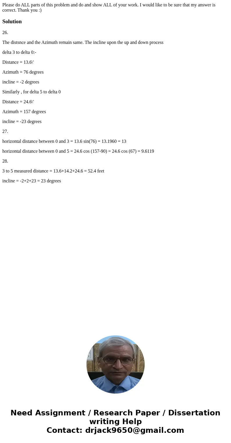 Please do ALL parts of this problem and do and show ALL of your work. I would like to be sure that my answer is correct. Thank you :)Solution26. The distsnce an Please do ALL parts of this problem and do and show ALL of your work. I would like to be sure that my answer is correct. Thank you :)Solution26. The distsnce an