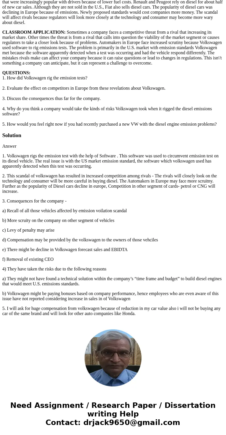 Please help me with this questions Volkswagen’s Emission Scandal by: Jason Chow Sep 23, 2015 TOPICS: Competition, Government Regulation, Business Ethics, Social Please help me with this questions Volkswagen’s Emission Scandal by: Jason Chow Sep 23, 2015 TOPICS: Competition, Government Regulation, Business Ethics, Social