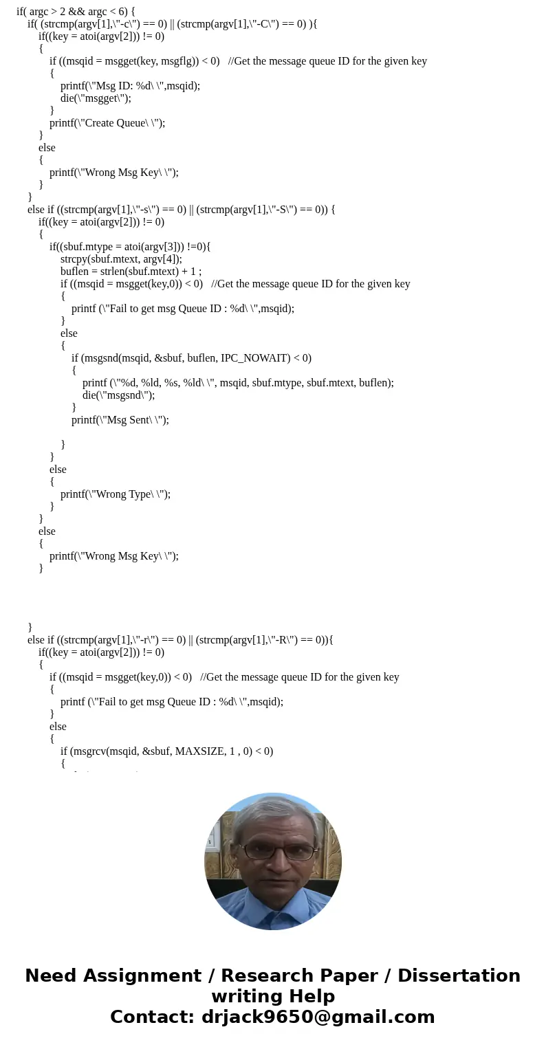 Please help Write a C program that creates a message queue to communicate between processes. The program expects inputs from the user through the argument list  Please help Write a C program that creates a message queue to communicate between processes. The program expects inputs from the user through the argument list