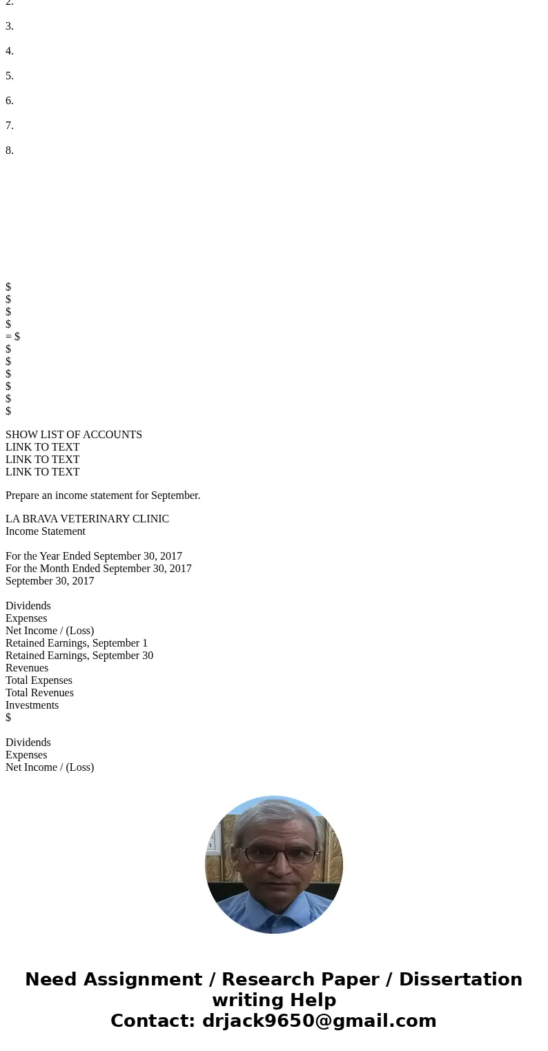 Practice Problem 1 On August 31, the balance sheet of La Brava Veterinary Clinic showed Cash $11,000, Accounts Receivable $3,700, Supplies $600, Equipment $6,00